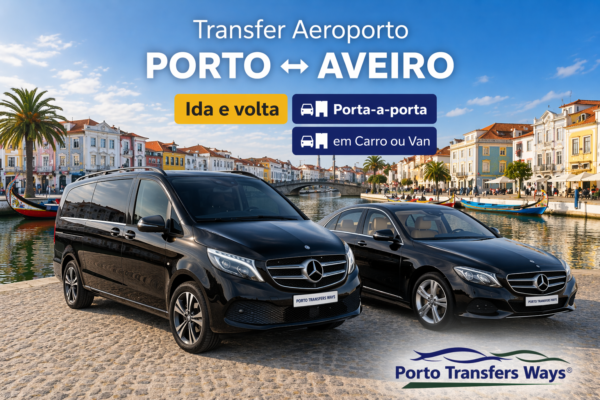 Transfer Aeroporto do Porto para Aveiro