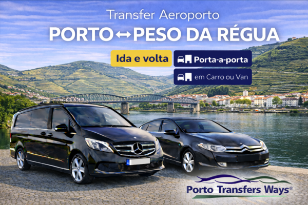 Transfer Aeroporto do Porto para o Peso da Régua