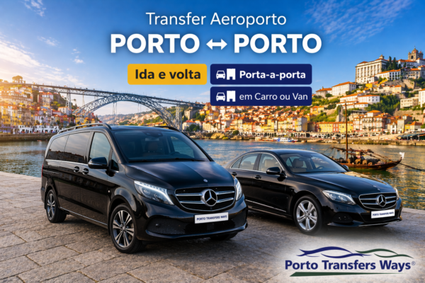 Transfer Aeroporto do Porto para o Porto