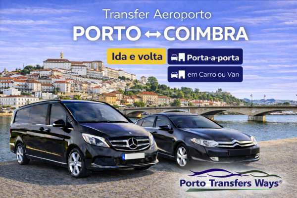 Transfer Aeroporto do Porto para Coimbra