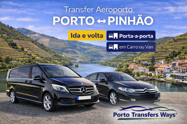 Transfer Aeroporto do Porto para o Pinhão | Serviço Privado 24h