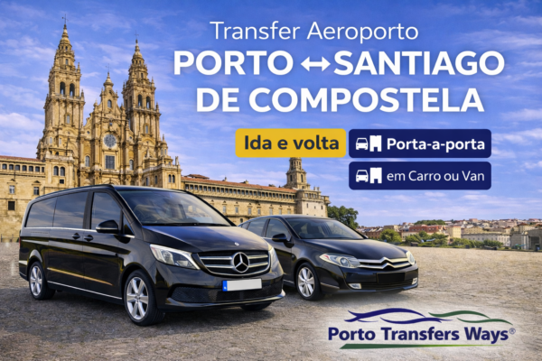Transfer Aeroporto do Porto para Santiago de Compostela desde 350€