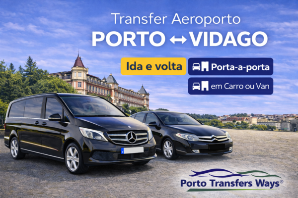 Transfer Aeroporto do Porto para Vidago